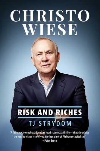 Christo Wiese - Risk And Riches (Paperback)