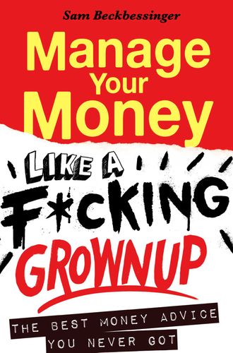 Manage Your Money Like A F*cking Grown up