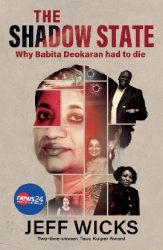 The Shadow State - Why Babita Deokaran had to die (August 2025, Paperback, 256 pg) Jeff Wicks