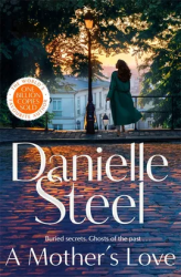 A Mother’s Love (July 2025, Trade Paperback, 336 pg) Danielle Steel