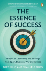 The Essence of Success (October 2025, Paperback) Greg Mills, Emanuele Pirro