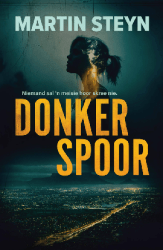 Donker spoor (November 2025, Herdruk, Sagteband, 366 pg) Martin Steyn