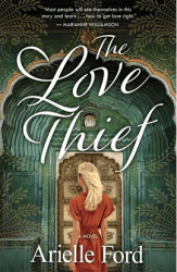 The Love Thief - A Novel (September 2025, Paperback, 336 pg) Arielle Ford