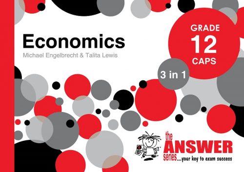 The Answer Series Grade 12 Economics 3 in 1 CAPS
