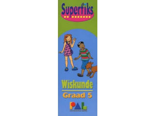Superfiks Wiskunde Graad 5 : Grade 5