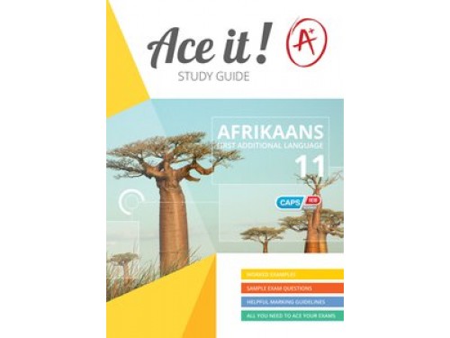 Ace It! - Afrikaans (FAL) - Gr 11