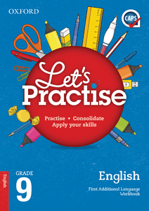 Oxford Let's Practise English First Additional Language Grade 9 Practice Book
