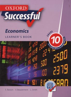 Oxford successful economics CAPS: Gr 10: Learner's book (Paperback)