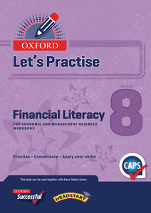 Oxford Let's Practise Financial Literacy for Economic and Management Sciences Grade 8 Practice Book