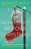 'Twas The Nightshift Before Christmas (Hardcover)