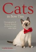 Cats in Bowties - Portraits & Rescue Stories of Shelter Cats with Style (Paperback)