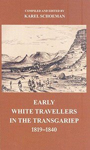 Early white travellers in the Transgariep 1819–1840