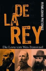 De la Rey: Die Leeu van die Wes-Transvaal