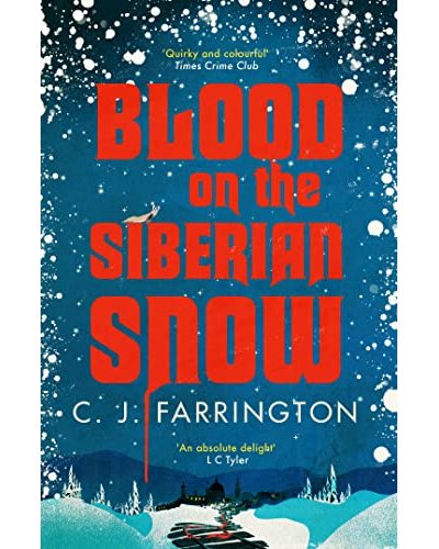 Blood On The Siberian Snow (Paperback, 343 pg) C J Farrington