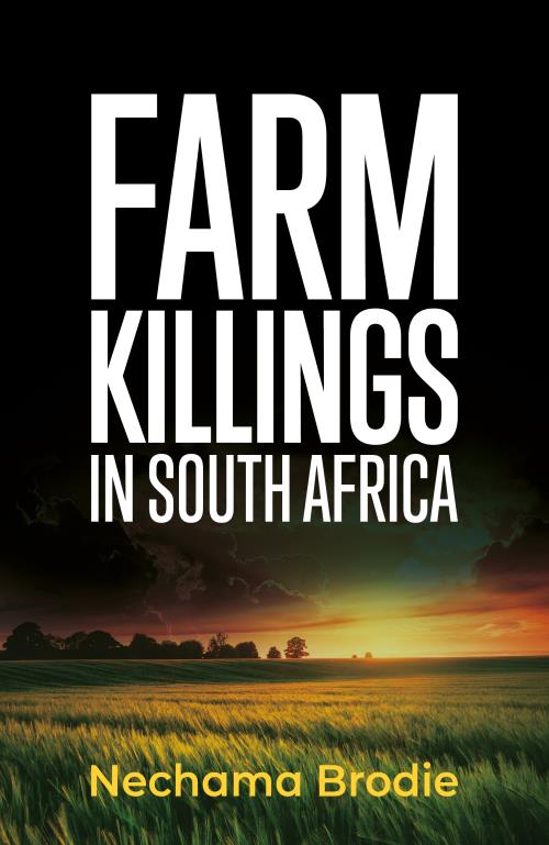 NV September - preorder: Farm Killings in South Africa (Paperback, 256 pg) Nechama Brodie