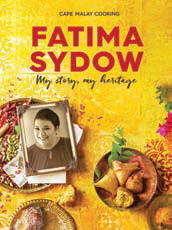 Cape Malay Cooking My story, my heritage (April 2023, Softcover, 192 pg) Fatima Sydow