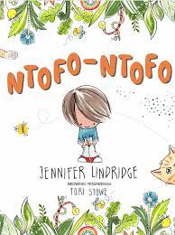 Ntofo-Ntofo (The fuzz-fuzz in isiZulu) (Softcover, 40 pg, age 5+)  Jennifer Lindridge Translator: Misokuhle Nyathikazi Illustrator: Tori Stowe