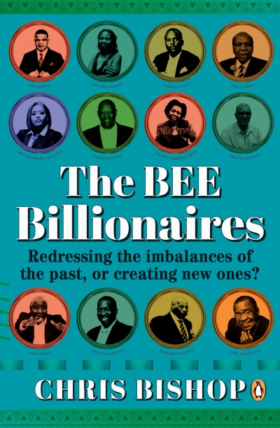 The BEE Billionaires (Paperback) Chris Bishop