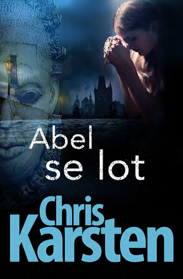 Abel se lot (Boek II: Die Abel-trilogie, Feb 2023, Roman, Sagteband, 416 pg) Chris Karsten