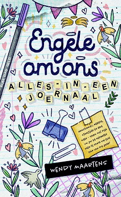 Engele om ons Joernaal (Sagteband, 192 pg, Christelik-Kinders-Tieners) Wendy Maartens