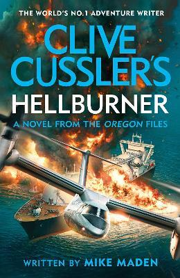 Clive Cussler's Hellburner (Paprback, 432 pg) Clive Cussler, Mike Maden