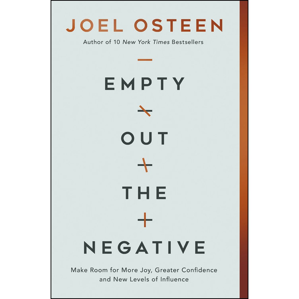 Empty Out The Negative: Make Room For More Joy, Greater Confidence / Levels Of Influence (Hardcover, 160 pg, overseas release 26 Feb 2021) Joel Osteen - SPECIAL ORDER 9-12 WEEKS