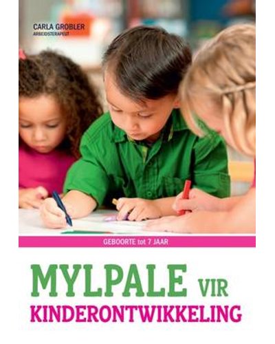 NV Junie: Mylpale vir kinderontwikkeling (Afrikaans, Paperback, 176 pg, Herdruk May 2022) Carla Grobler