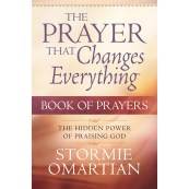 The Prayer That Changes Everything Book Of Prayers (Paperback, Pocketbook size, 128 pg) STORMIE OMARTIAN