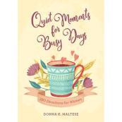 180 Devotions for Women: Quiet Moments for Busy Days (Paperback, 92 pg) Donna Maltese