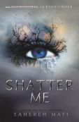 Shatter Me 1 (Paperback) Series: Shatter Me, 1