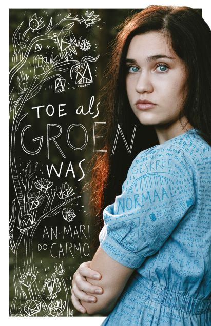 Toe als groen was (Sagteband, 352 pg, Tieners) An-Mari Do Carmo
