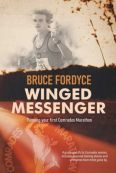 Winged Messenger - Running Your First Comrades Marathon (Paperback, 175 pg) Bruce Fordyce